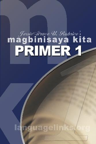 Magbinisaya Kita Primer 1: A Cebuano Learning Book