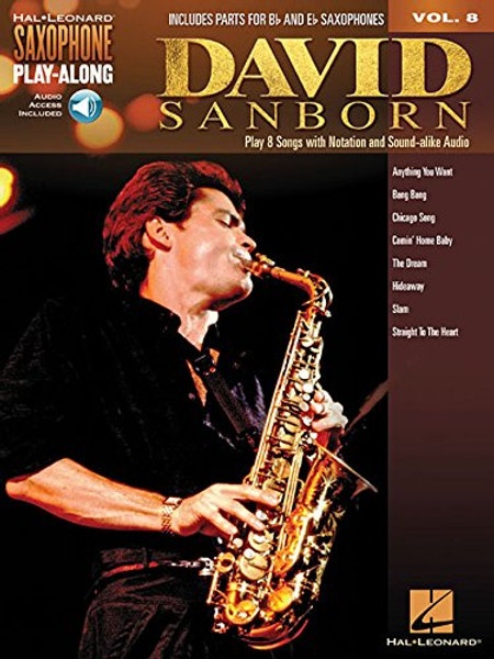 David Sanborn: Saxophone Play-Along Volume 8 (Hal Leonard Saxophone Play-along)
