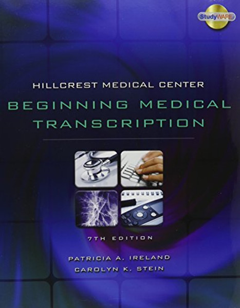 Hillcrest Medical Center: Beginning Medical Transcription Textbook and Audio CD Pkg
