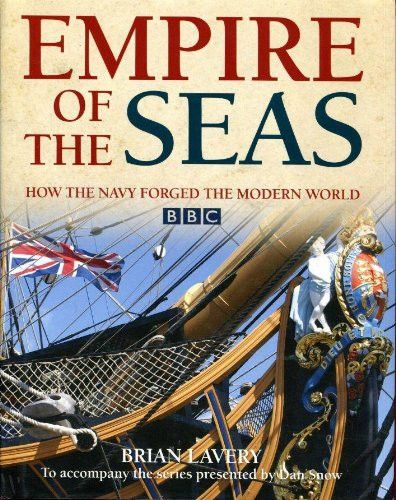 Empire of the Seas: How the navy forged the modern world