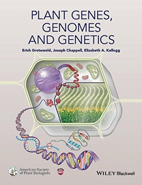 Plant Genes, Genomes and Genetics (ASPB Plant Biology Series)