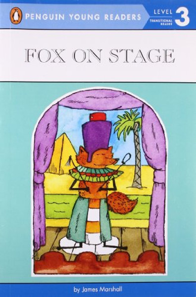 Fox on Stage (Penguin Young Readers, Level 3)