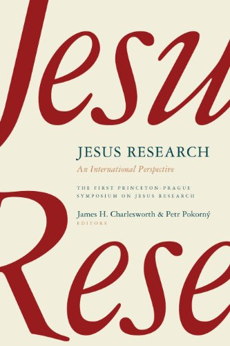 Jesus Research: An International Perspective (Princeton-Prague Symposia Series on the Historical Jesus)