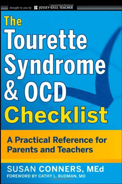 The Tourette Syndrome and OCD Checklist: A Practical Reference for Parents and Teachers