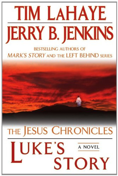 Luke's Story: The Jesus Chronicles