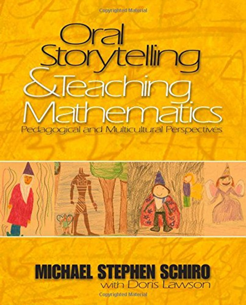 Oral Storytelling and Teaching Mathematics: Pedagogical and Multicultural Perspectives