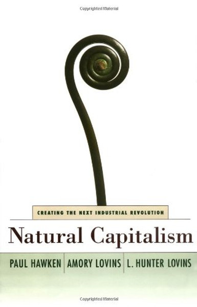 Natural Capitalism Natural Capitalism