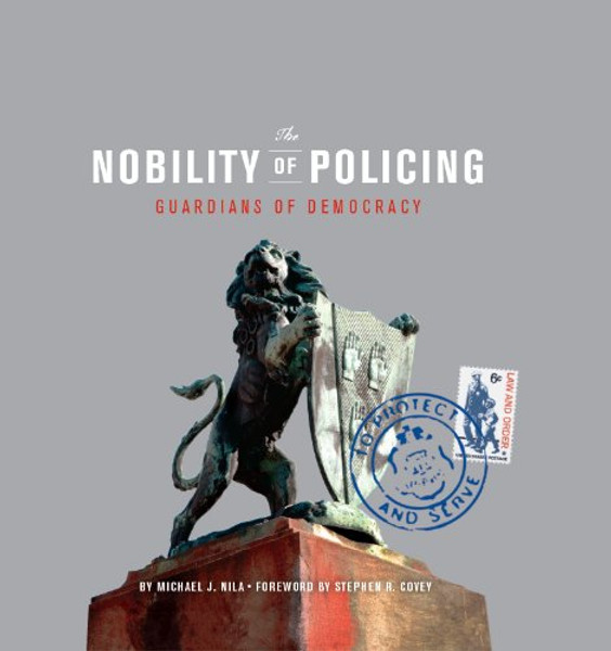 The Nobility of Policing