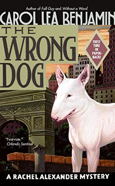 The Wrong Dog: A Rachel Alexander Mystery (Rachel Alexander Series)