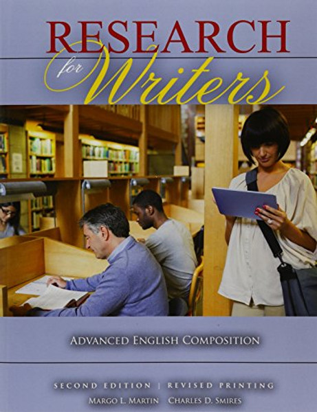 Research for Writers: Advanced English Composition Research for Writers: Advanced English Composition