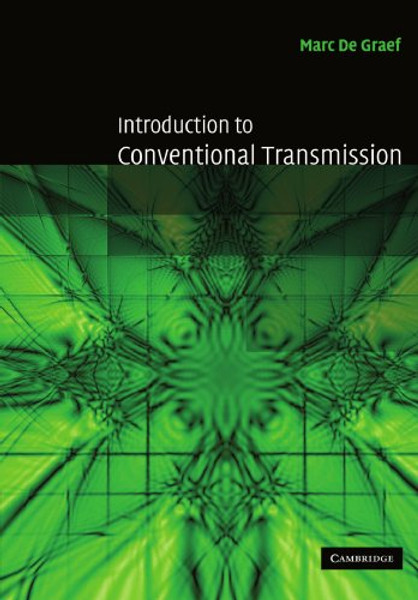 Introduction to Conventional Transmission Electron Microscopy (Cambridge Solid State Science Series) Introduction to Conventional Transmission Electron Microscopy (Cambridge Solid State Science Series)