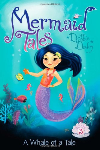 A Whale of a Tale (Mermaid Tales)