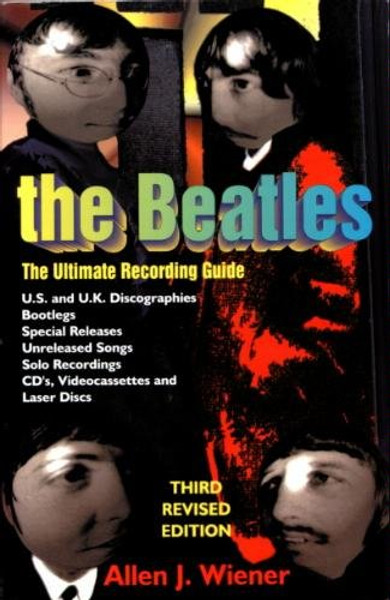 The Beatles: The Ultimate Recording Guide