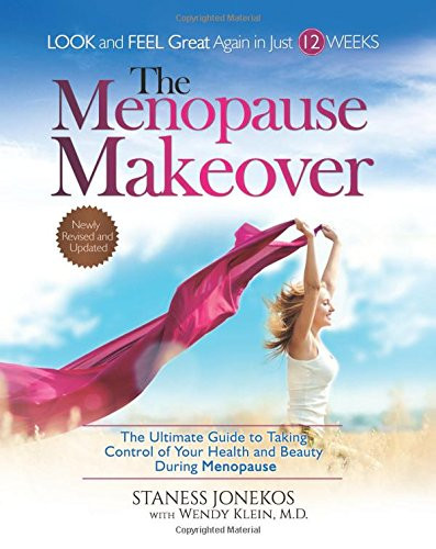 The Menopause Makeover: The Ultimate Guide to Taking Control of Your Health and Beauty During Menopause