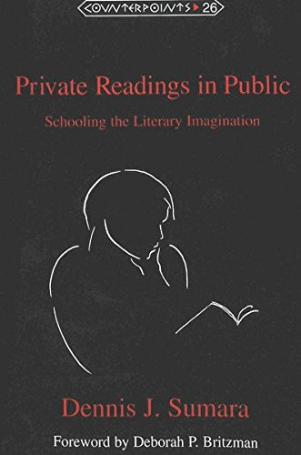 Private Readings in Public: Schooling the Literary Imagination (Counterpoints)