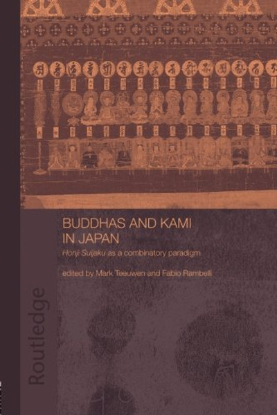 Buddhas and Kami in Japan: Honji Suijaku as a Combinatory Paradigm Buddhas and Kami in Japan: Honji Suijaku as a Combinatory Paradigm