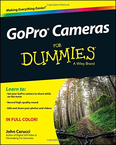 GoPro Cameras For Dummies (For Dummies Series)