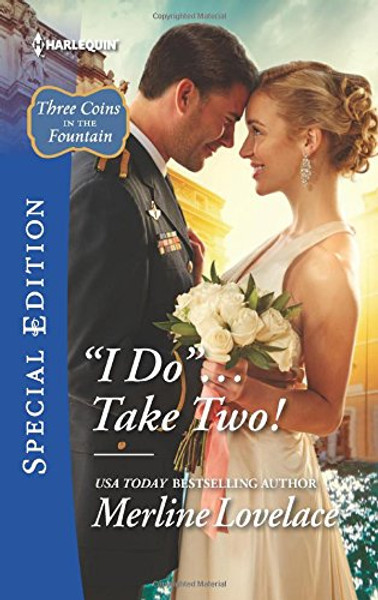 ''I Do''...Take Two! (Three Coins in the Fountain)