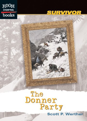 The Donner Party (High Interest Books: Survivor)