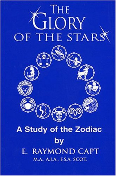 Glory of the Stars: A Study of the Zodiac