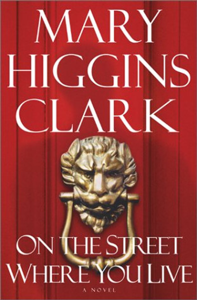 On the Street Where You Live: A Novel