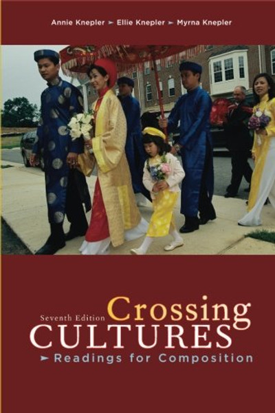 Crossing Cultures: Readings for Composition (7th Edition)