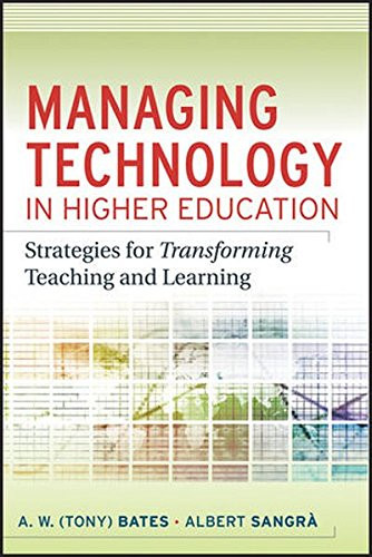 Managing Technology in Higher Education: Strategies for Transforming Teaching and Learning