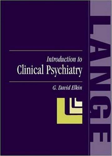 Introduction to Clinical Psychiatry (Lange Medical Books)