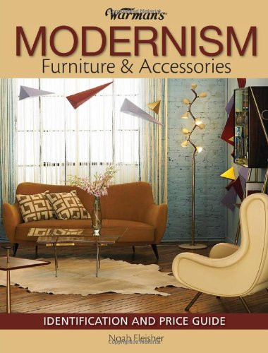Warman's Modernism Furniture and Acessories: Identification and Price Guide