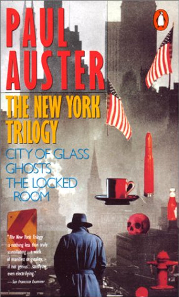 City of Glass / Ghosts / the Locked Room: City of Glass/ Ghosts/ the Locked Room (New York Trilogy) City of Glass / Ghosts / the Locked Room: City of Glass/ Ghosts/ the Locked Room (New York Trilogy)