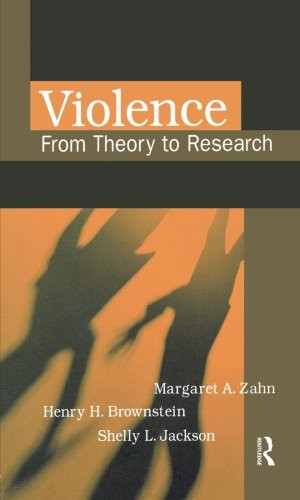 Violence: From Theory to Research