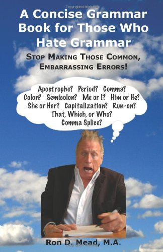 A Concise Grammar Book for Those Who Hate Grammar