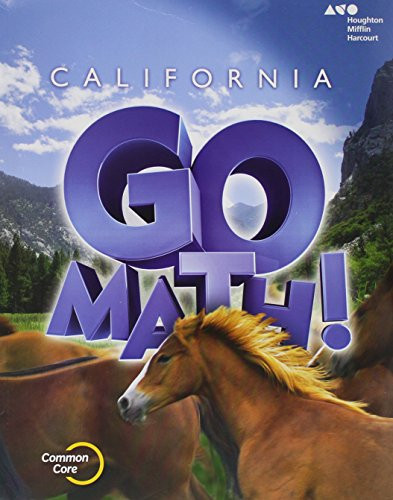 Houghton Mifflin Harcourt Go Math! California: Student Edition Grade 6 2015