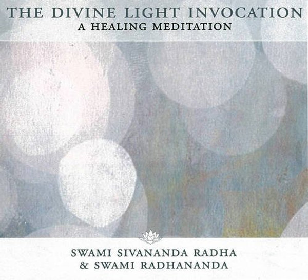 The Divine Light Invocation: A Healing Meditation