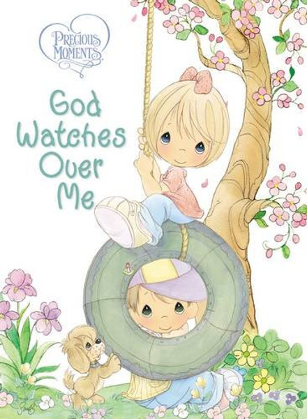 Precious Moments: God Watches Over Me: Prayers and Thoughts from Me to God