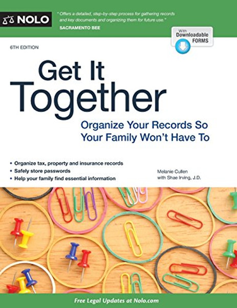 Get It Together: Organize Your Records So Your Family Won't Have To