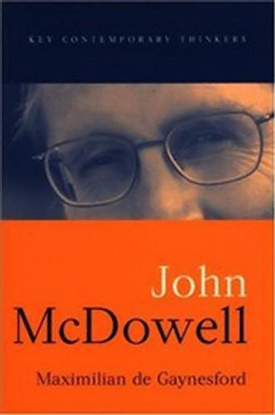 John McDowell (Key Contemporary Thinkers)
