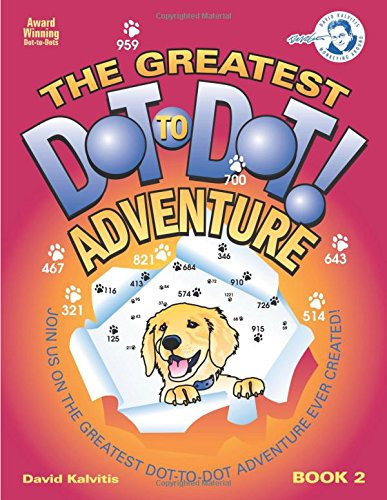 The Greatest Dot-to-Dot Adventure (Book 2) - 4 Page Fold-Out Inside