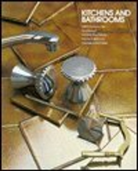 Kitchens and Bathrooms (Home Repair and Improvement)