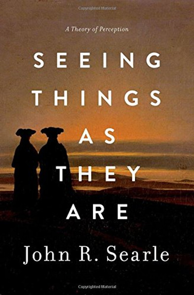 Seeing Things as They Are: A Theory of Perception