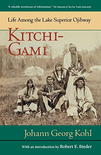 Kitchi-Gami: Life Among the Lake Superior Ojibway (Borealis Books)