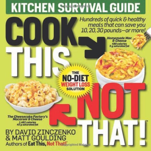Cook This, Not That!: Kitchen Survival Guide