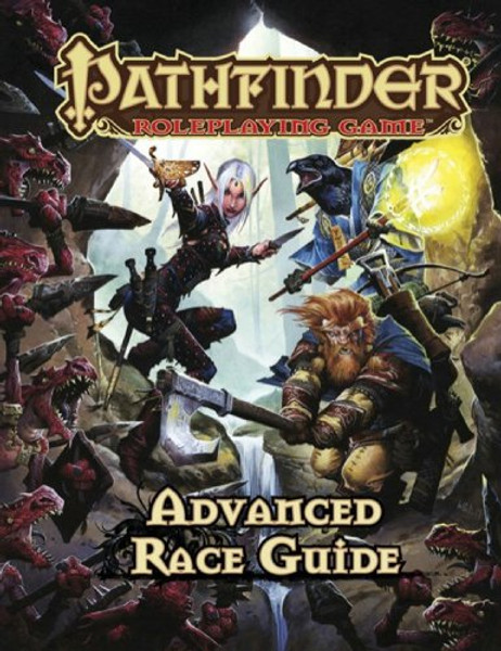 Pathfinder Roleplaying Game: Advanced Race Guide Pathfinder Roleplaying Game: Advanced Race Guide