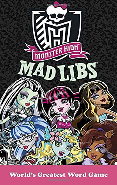 Monster High Mad Libs Monster High Mad Libs