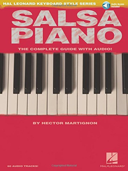 Salsa Piano - The Complete Guide with Online Audio!: Hal Leonard Keyboard Style Series