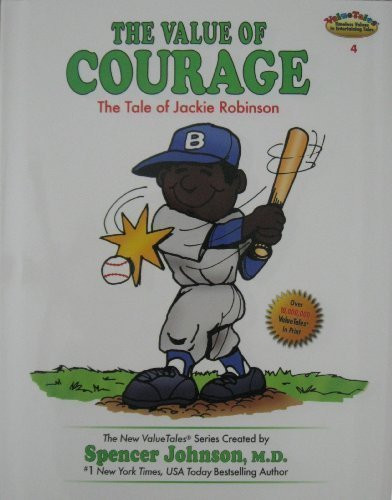 The Value of Courage: The Story of Jackie Robinson