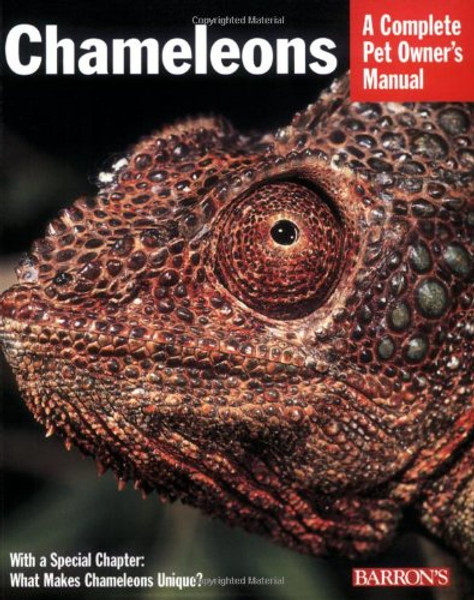 Chameleons (Complete Pet Owner's Manual)