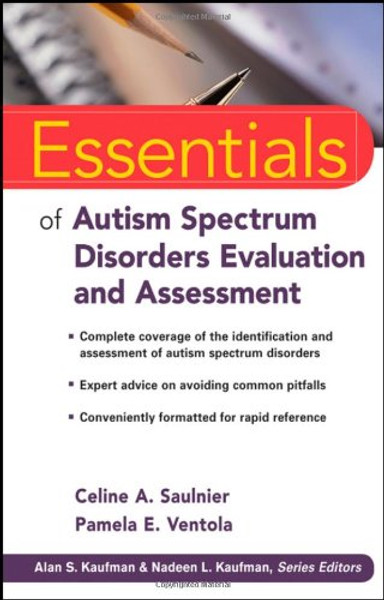Essentials of Autism Spectrum Disorders Evaluation and Assessment
