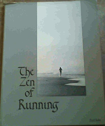 THE ZEN OF RUNNING