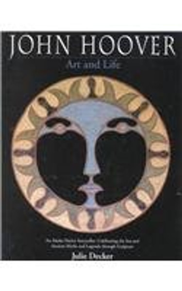 John Hoover: Art and Life John Hoover: Art and Life